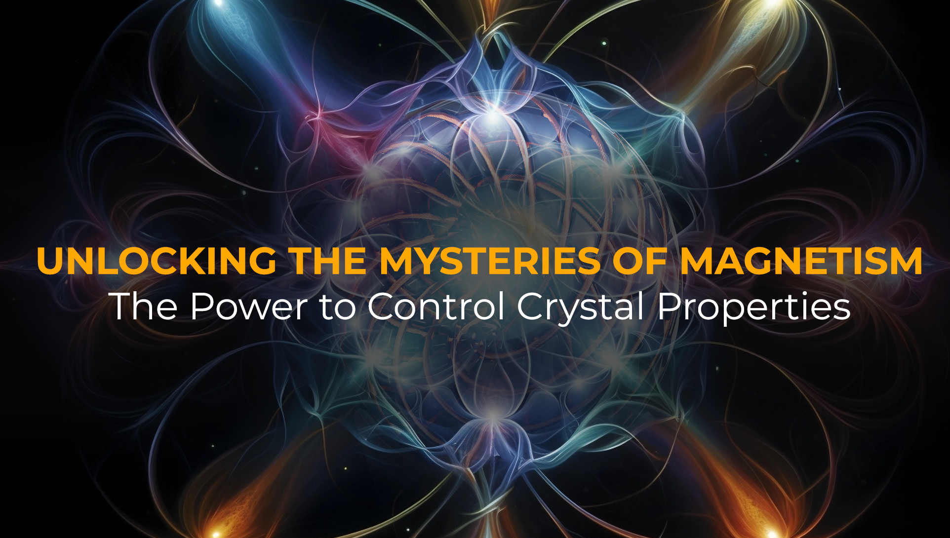 Unlocking the Mysteries of Magnetism: The Power to Control Crystal Properties