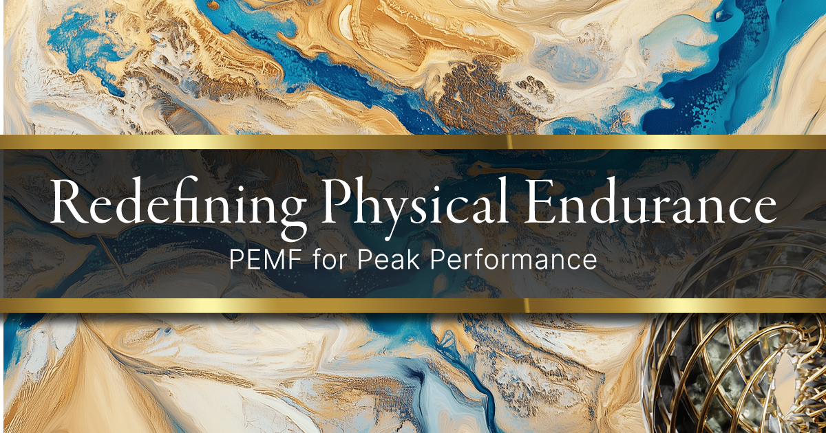 Redefining Physical Endurance: PEMF for Peak Performance