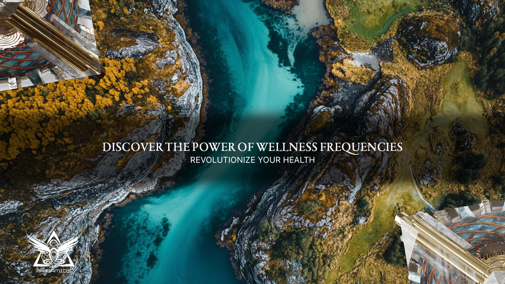 Discover the Power of Wellness Frequencies: Revolutionize Your Health