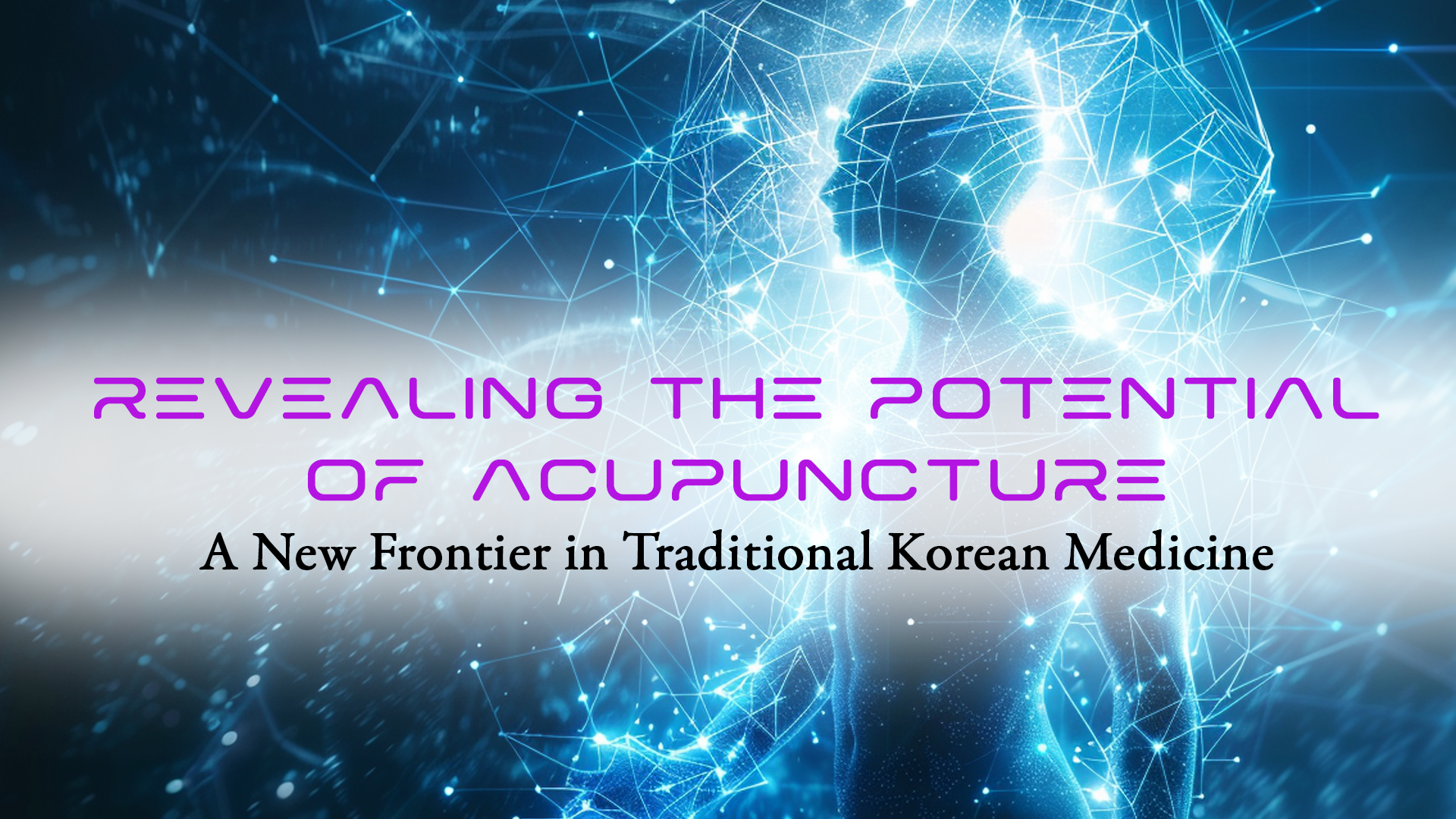 Revealing The Potential of Electromagnetic Acupuncture: A New Frontier in Traditional Korean Medicine