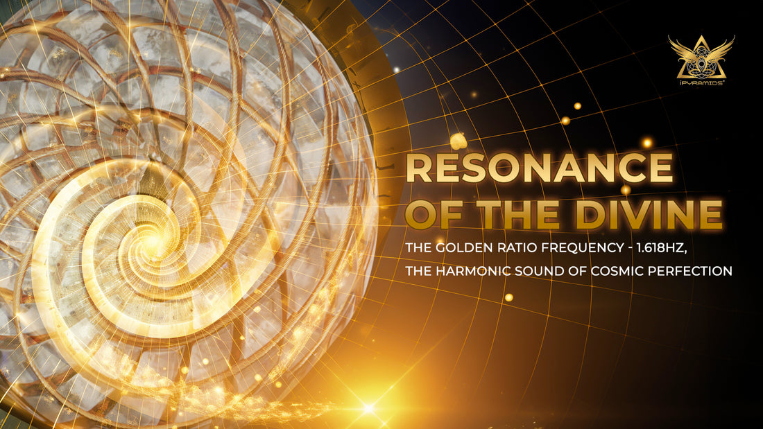 Resonance of the Divine: The Golden Ratio Frequency - 1.618Hz, the Harmonic Sound of Cosmic Perfection