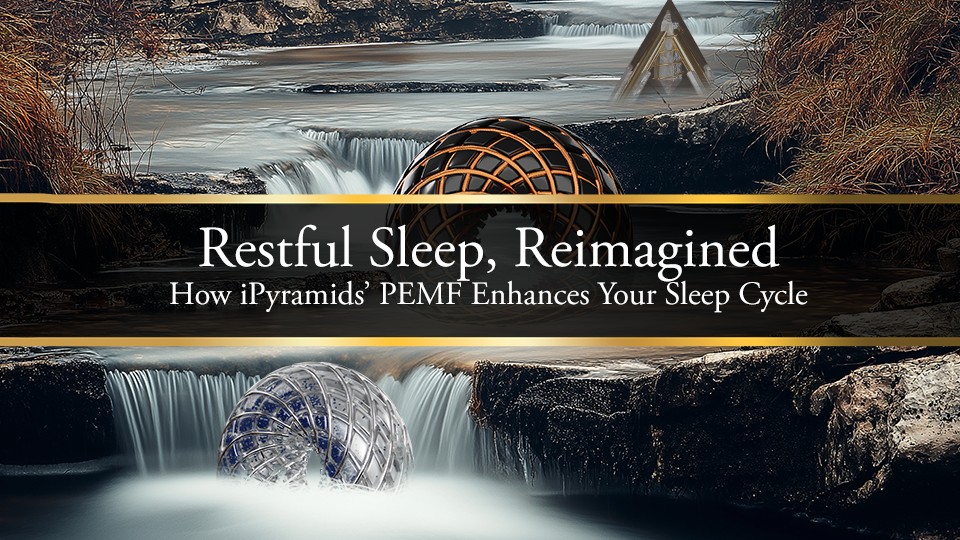 Restful Sleep, Reimagined: How Pyramids PEMF Enhances Your Sleep Cycle